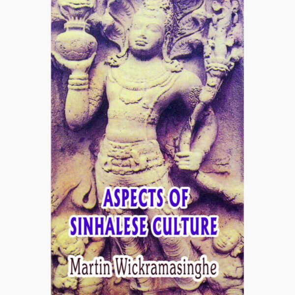 Aspects of Sinhala Culture  Martin Wickramasinghe