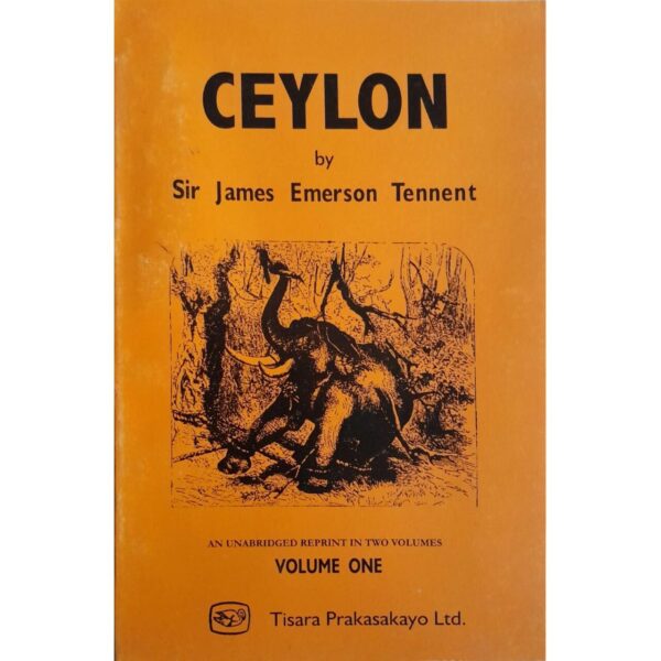 Ceylon Vol. I  Sir James Emerson Tennent