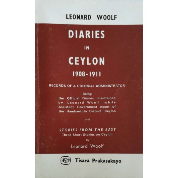 Diaries in Ceylon 1908-1911   Leonard Woolf