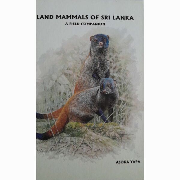 Land Mammals for Sri Lanka Asoka Yapa