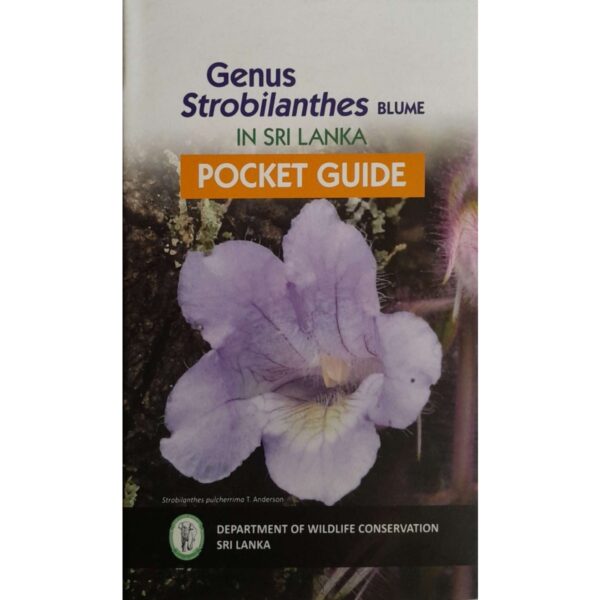 (Nelu) Genus Strobilanthes BLUME in Sri Lanka  Pocket Guide Nilanthi Rajapakse