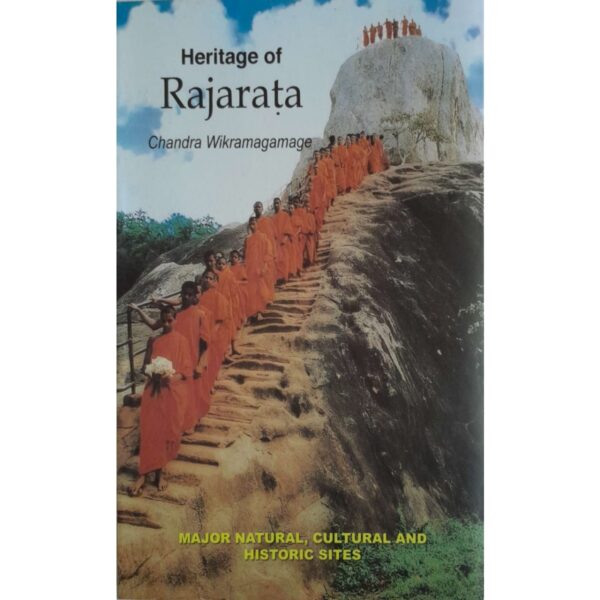 Heritage of Rajarata Chandra Wikramagamage
